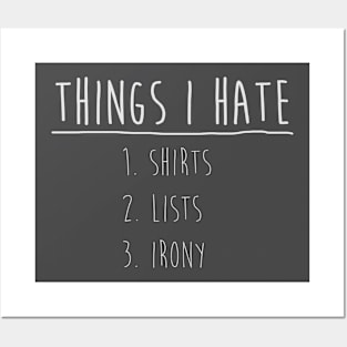 Things I Hate Posters and Art